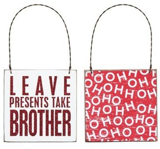 PRIMITIVES BY KATHY 'Leave Presents, Take Brother' Box Sign Ornament