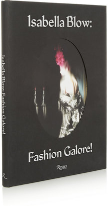 Rizzoli Isabella Blow: Fashion Galore hardcover book